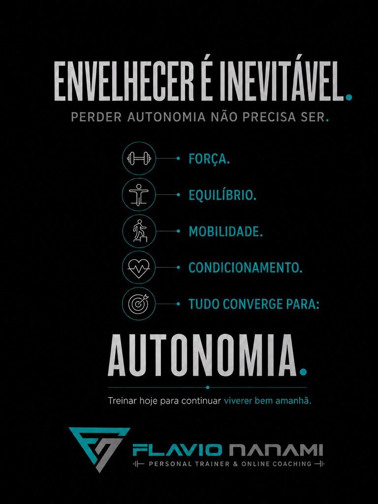 Envelhecer é inevitável, perder autonomia não precisa ser: força, equilíbrio, mobilidade e condicionamento convergem para autonomia